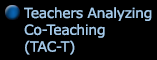 Teams Analyzing Co-Teaching (TAC-T)